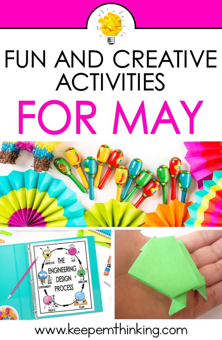 Fun & Creative Activities For May - Keep ‘em Thinking
