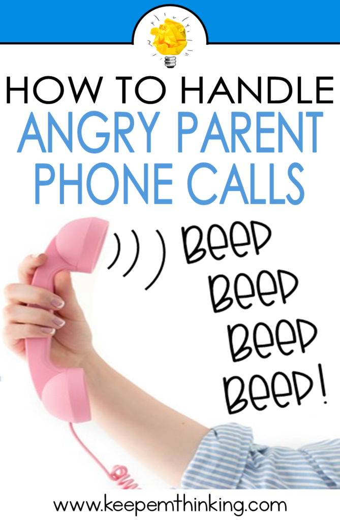 Tips for handling angry parent phone calls as a teacher.  