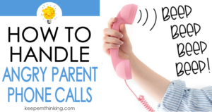Parent Communication tips for handling angry parent phone calls