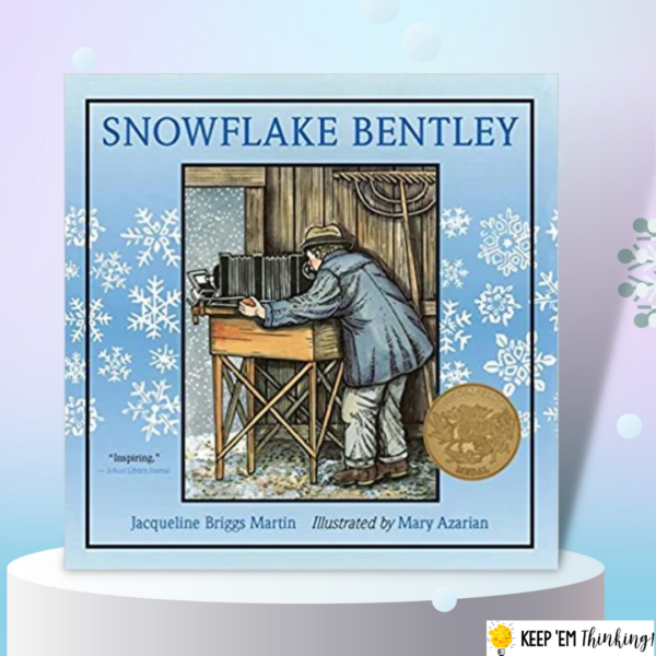 Engage Students With My Favorite Winter Picture Book - Snowflake ...